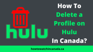 How to Delete a Profile on Hulu in 2023