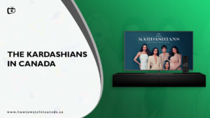How to Watch The Kardashians on Hulu in Canada?