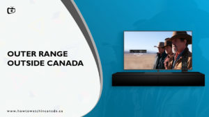 How to Watch “Outer Range” on Amazon Prime outside Canada?