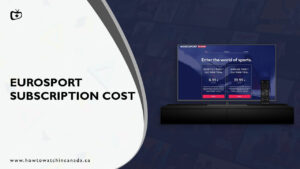 What Is The Eurosport Subscription Cost In Canada