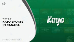 How to Watch Kayo Sports in Canada [Updated Feb 2024]