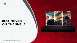 10 Best Movies on Channel 7 to Watch Right Away!