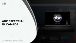 How To Get ABC Free Trial In Canada [EASY Guide]