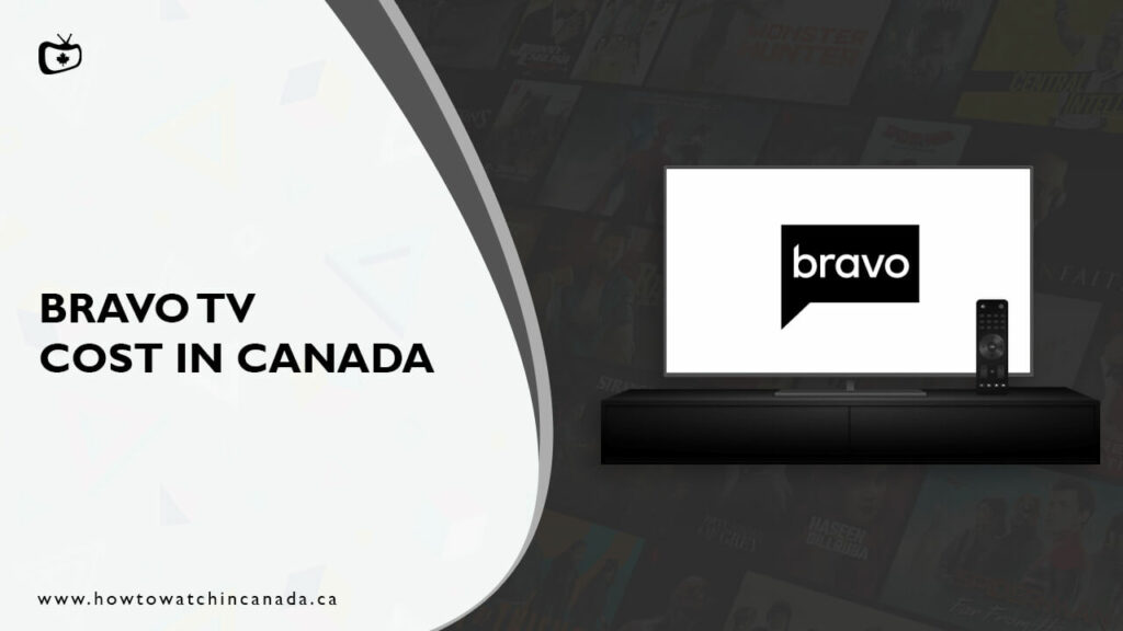 Bravo-tv-Cost-in-Canada