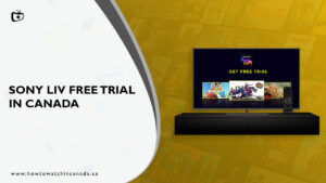 How to Get SonyLIV Free Trial in Canada