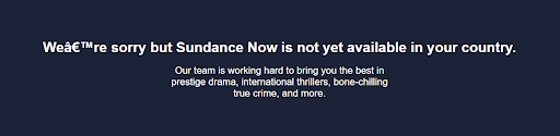 Sundance Now not avaliable