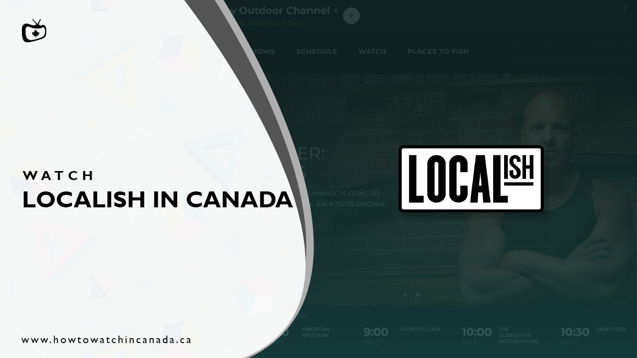 Watch-Localish-in-Canada