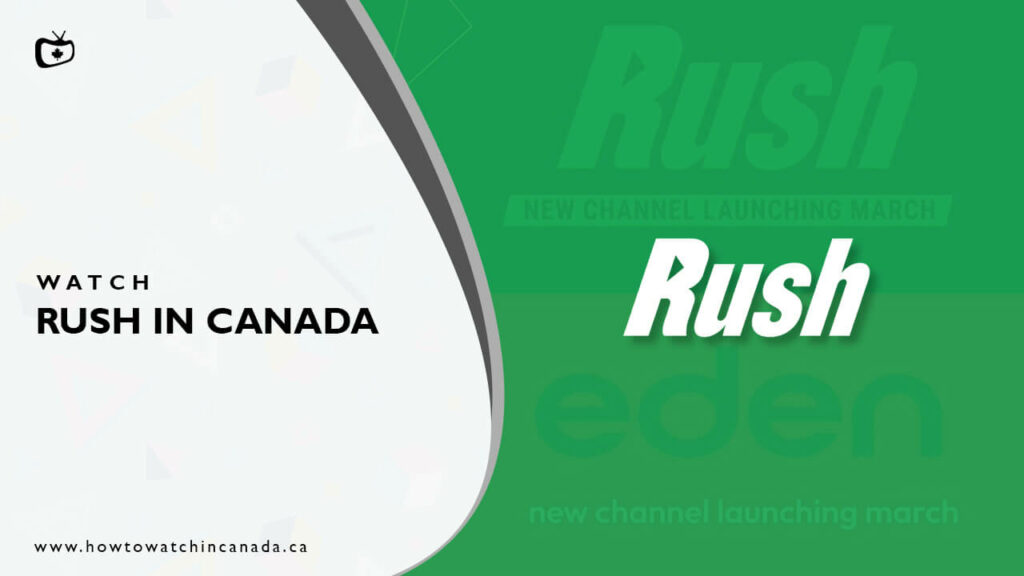 Watch-Rush-in-Canada