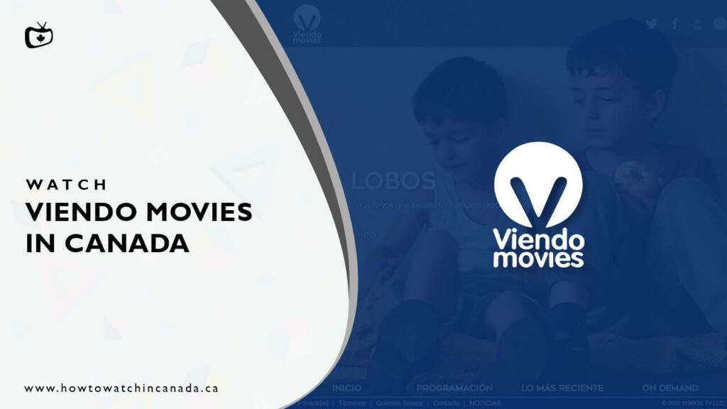 Watch-Viendo-Movies-in-Canada