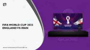 How to Watch England vs Iran FIFA World Cup 2022 in Canada