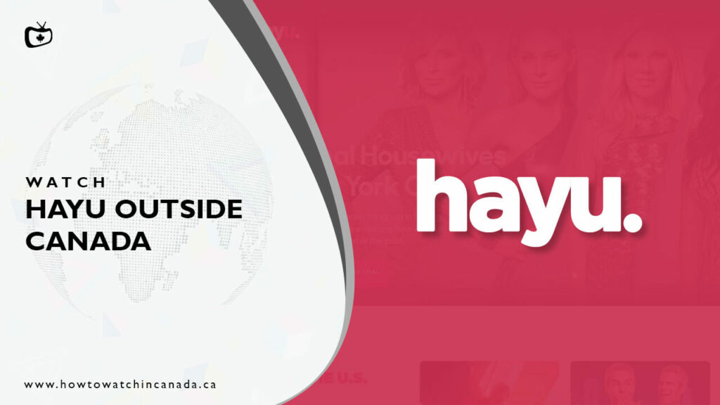 Watch-Hayu-Outside-Canada
