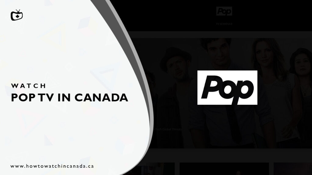 Watch-Pop-TV-in-Canada