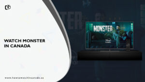 How to Watch Monster in Canada
