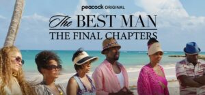 How to Watch The Best Man: The Final Chapters in Canada
