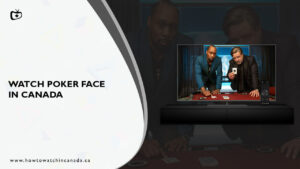 How to Watch Poker Face in Canada? [Updated guide]