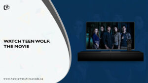 How to Watch Teen Wolf: The Movie outside Canada