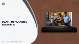 How to Watch Death in Paradise Season 12 in Canada?