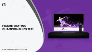 How to Watch the US Figure Skating Championships 2022-2023 in Canada?