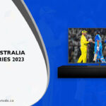 How to Watch India vs Australia Series 2023 in Canada on Hotstar?