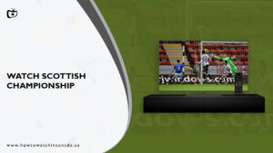 How to Watch Scottish Championship on BBC iPlayer in Canada?