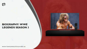 How To Watch Biography WWE Legends Season 3 on Discovery+ in Canada?