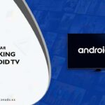 Hotstar not Working on Android TV in Canada? [Troubleshooting Tips]
