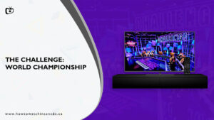 How to Watch The Challenge: World Championship on Paramount Plus Outside Canada