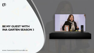How To Watch Be My Guest With Ina Garten Season 3 on Discovery Plus in Canada in 2023?