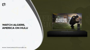 How to Watch Algiers, America Docuseries in Canada on Hulu