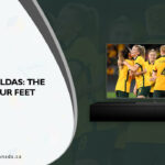 How To Watch Matildas: The World At Our Feet In Canada On Hotstar