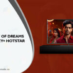 How to Watch The City of Dreams Season 3 in Canada on Hotstar