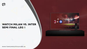 How to Watch Inter vs. Milan Semi Final Leg 1 Live on Paramount Plus in Canada