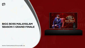 Watch Bigg Boss Malayalam Season 5 Grand Finale In Canada On Hotstar [Latest]