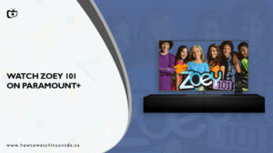 How To Watch Zoey 101 On Paramount Plus In Canada