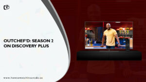 How To Watch Outchef’d Season 2 in Canada on Discovery Plus?