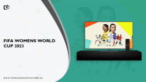 How To Watch FIFA Womens World Cup 2023 in Canada on SonyLiv
