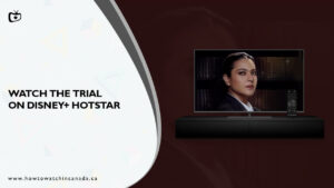 Watch The Trial: Pyaar, Kaanoon, Dhokha In Canada On Hotstar
