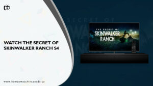 How To Watch The Secret of Skinwalker Ranch Season 4 In Canada On Discovery Plus?