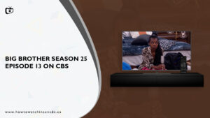 Watch Big Brother Season 25 Episode 13 in Canada on CBS