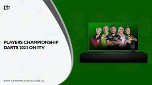 How to Watch Players Championship Darts 2023 live In Canada on ITV [Free]