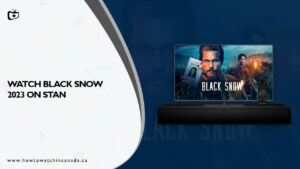 How To Watch Black Snow in Canada on Stan? [Quick Guide]
