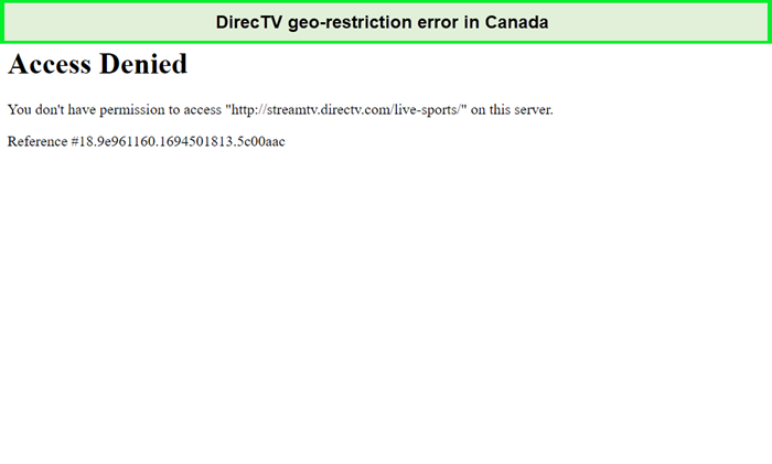 DirecTV is geo-restricted in Canada