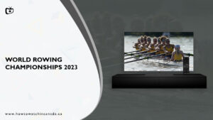 Watch World Rowing Championships 2023 Outside Canada on CBC Sports
