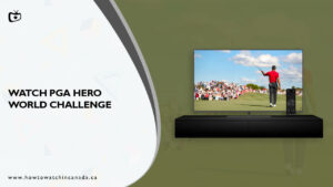 How to Watch PGA Hero World Challenge in Canada on Peacock [Simple Trick]