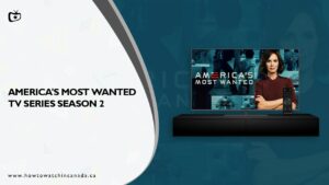 How to Watch America’s Most Wanted TV Series Season 2 Premiere in Canada on Hulu [Easy Hack]
