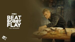 How To Watch Beat Bobby Flay New Season in Canada on Max [Easy Guide]